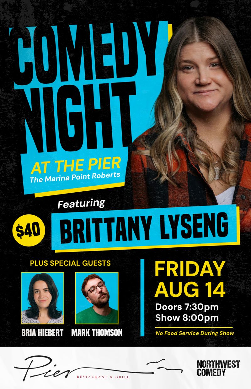 Comedy Night at The Pier Returns - Featuring Brittany Lyseng + Special Guests